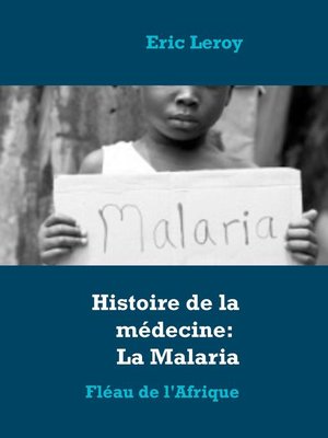 cover image of Histoire de la médecine--La Malaria
